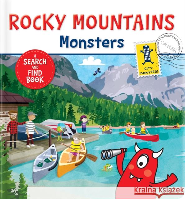 The Rocky Mountains Monsters: A Search and Find Book Paradis, Anne 9782924734162 City Monsters