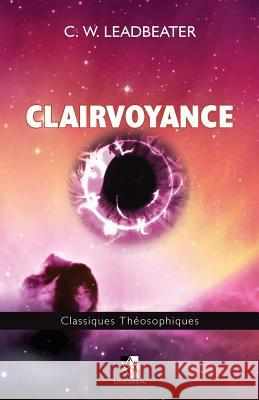 Clairvoyance C. W. Leadbeater 9782924859131 Unicursal