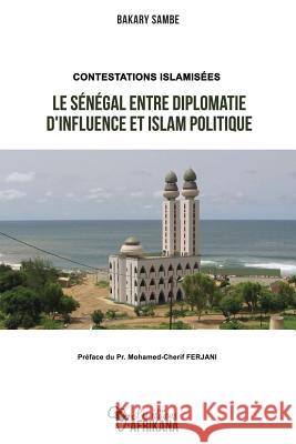 Contestations Islamis Mohamed-Ch Ferjani Bakary Sambe 9782924928035 Editions Afrikana