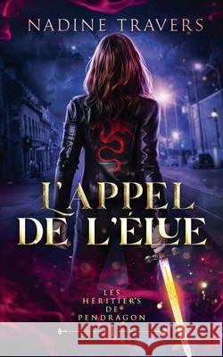 L'Appel de l'Elue Nadine Travers 9782925105596