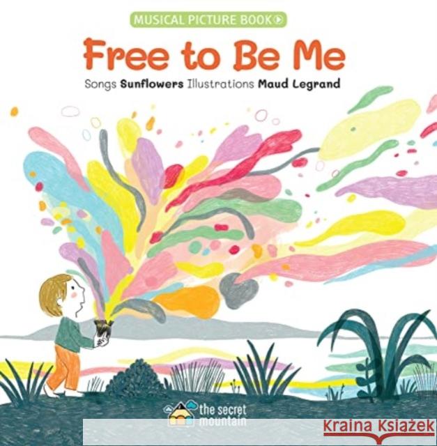 Free to Be Me Sunflowers (Aaron and Julie Harris) 9782925108917