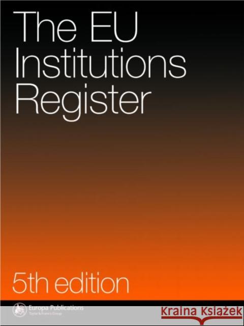 Eu Institutions Register    9782930066592 Taylor & Francis