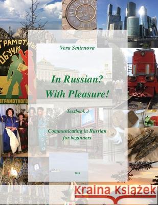 In Russian? With Pleasure! Textbook 3. Communicating in Russian. Vera Smirnova 9782930549156