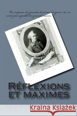 Reflexions et maximes De Clapiers De Vauvenargues, Luc 9782930718521 Ultraletters
