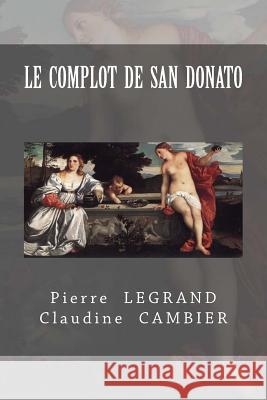 Le COMPLOT de SAN DONATO Cambier, Claudine 9782930804019