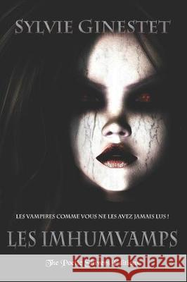 Les Imhumvamps: L'intégrale The Poetic Shivers Editions 9782930895109