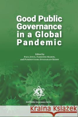 Good Public Governance in a Global Pandemic Fabienne Maron Purshottama Sivanarain Reddy Paul Joyce 9782931003022 Afnil