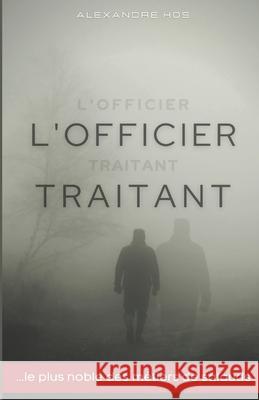 L'officier traitant: roman d'espionnage Alexandre Hos 9782931121047 Aspic Editions