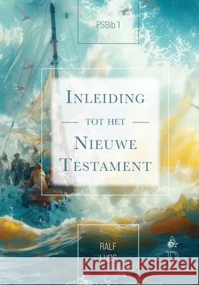 Inleiding tot het Nieuwe Testament Ralf Lubs 9782931342022 Peace Literature