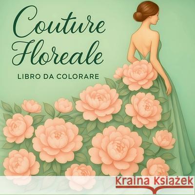 Couture Floreale Libro da Colorare Chris Martin 9782931943878 Chris Martin