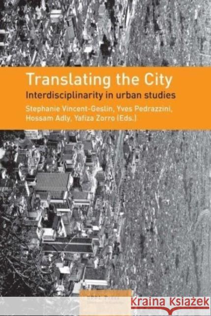 Translating the City Stephanie Vincent-Geslin 9782940222797