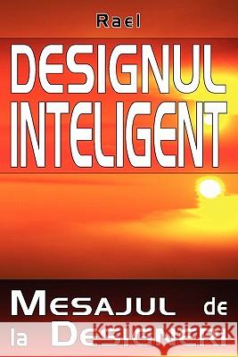 Designul Inteligent: Mesaj de la Designeri Rael 9782940252275 Nova Distribution