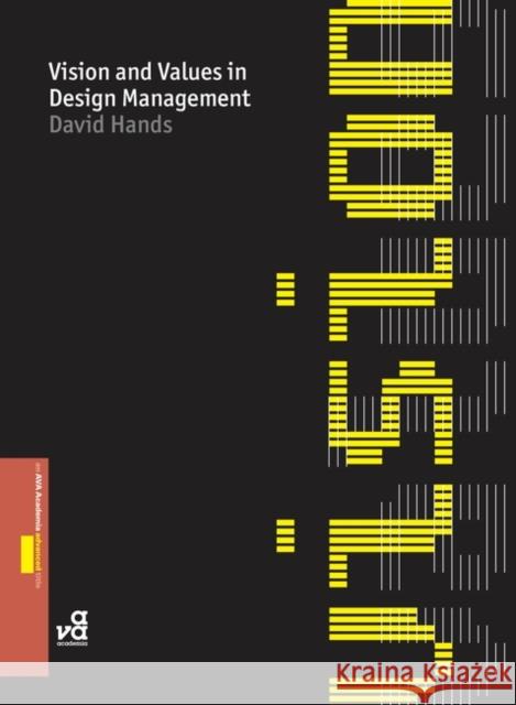 Vision & Values in Design Management Hands, David 9782940373796 Ava Publishing
