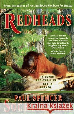 Redheads: A Comic Eco-Thriller Set in Borneo Paul Spencer Sochaczewski   9782940573196 Explorer's Eye Press