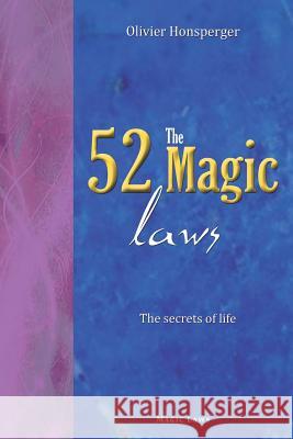 The 52 magic laws: the secrets of life Kuhn, Nicolas 9782954471020 Magic Laws Publishing