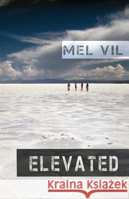 Elevated: an anthology of short stories Vil, Mel 9782954512549 E. M. Crisp