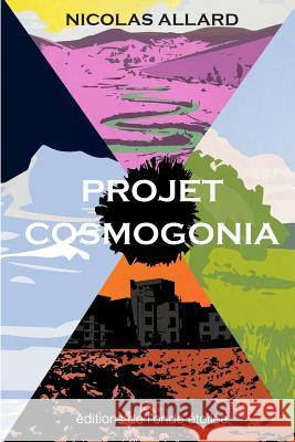 Projet Cosmogonia Nicolas Allard Manon Boschard 9782954895802