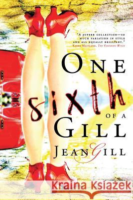 One Sixth of a Gill Jean Gill 9782955010105