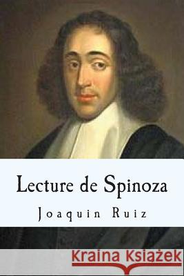 Lecture de Spinoza Joaquin Ruiz 9782955201718 Joaquin Ruiz