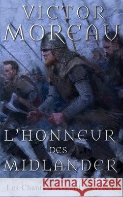 L'Honneur des Midlander Moreau, Victor 9782955239599 Afnil