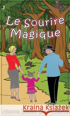 Le Sourire Magique Ninette Denise Uzan-Nemitz 9782955331309 Ds-Press
