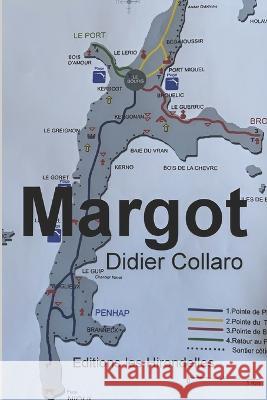 Margot Didier Michel Collaro   9782955402221