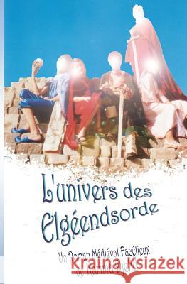 L'univers des Elgéendsorde Djelid, Karima 9782955434802