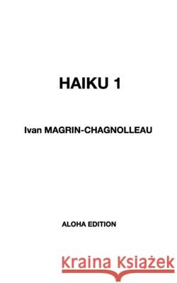 Haiku 1 Ivan Magrin-Chagnolleau 9782955566992