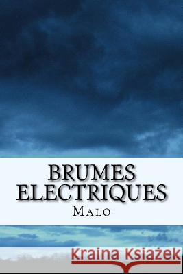 Brumes Electriques Malo 9782955610008