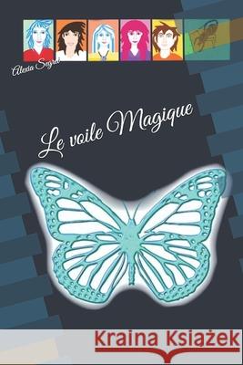 Le voile Magique Catherine Lombard Alexia Segret 9782955678114