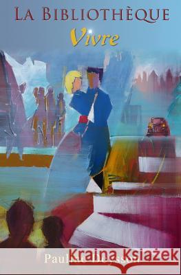 La Biblioth Michel Becker Pauline Deysson 9782955814062 Pauline Becker