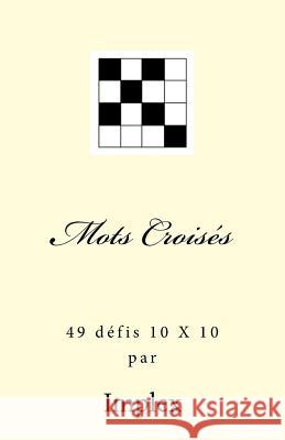 Mots Croises: 49 Defis 10 X 10 Implex 9782955961940 978-2-9559619