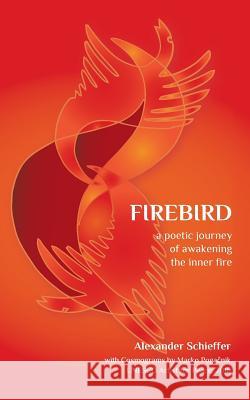 Firebird Alexander Schieffer 9782956051718 Home for Humanity Press