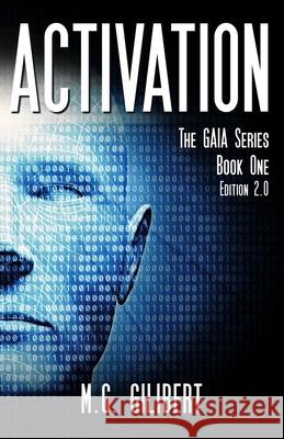 Activation: The GAIA Series - Book One Gilibert, M. G. 9782956210542 M.G. Gilibert