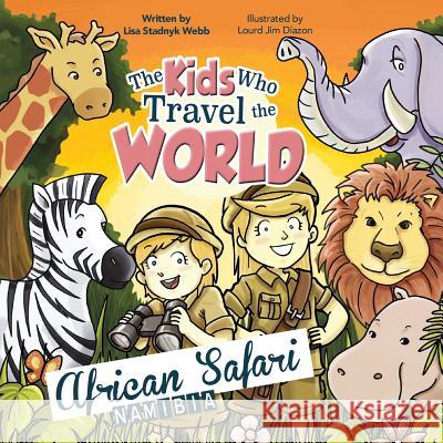 The Kids Who Travel the World: African Safari Lisa Webb 9782956235910 Canadian Expat Mom