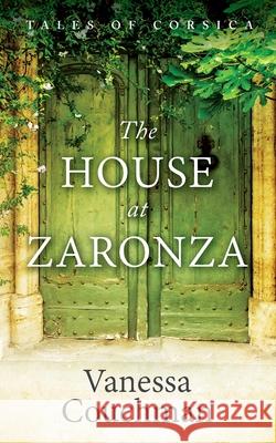 The House at Zaronza Vanessa Couchman 9782956242222 Ocelot Press