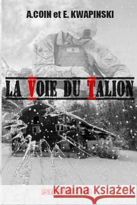 La Voie du Talion Kwapinski Erik 9782956247012 Afnil