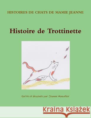 Histoire de Trottinette Jeanne Mazollier 9782956271208 Mazollier