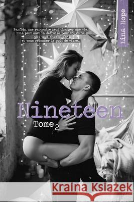 Nineteen: Tome 2 Lina Hope, Lina Hope 9782956358855 Auto Edite