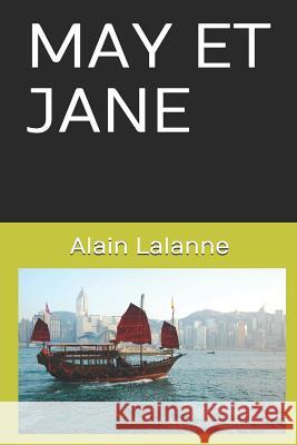 May Et Jane Francois Nughes Alain Lalanne 9782956531012 Roman