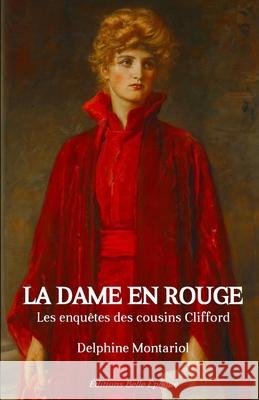 La dame en rouge: Les enquêtes des cousins Clifford Delphine Montariol 9782956582311