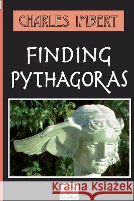 Finding Pythagoras Charles Imbert   9782956714491 Eclosion