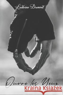 Ouvre les yeux Ludivine Dumont 9782956848158 Afnil