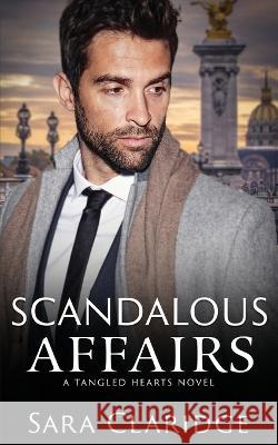 Scandalous Affairs Sara Claridge 9782957078585 Sara Claridge