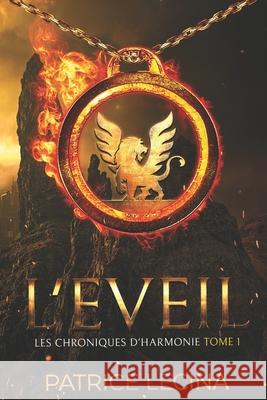 L'Eveil: Les Chroniques d'Harmonie 1 Nicolas Sarter Patrice Lecina 9782957127702 Afnil