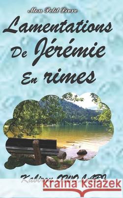 Lamentations de Jérémie en rimes Livre, Mon Petit 9782957249930 Mon Petit Livre
