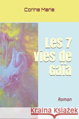 Les 7 vies de Gaïa Marie, Corine 9782957574209