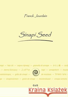 Sinapi Seed Franck Jourdain Marybeth Timmermann 9782957594269