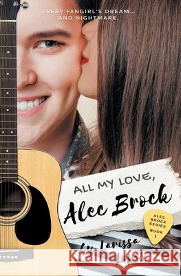 All My Love, Alec Brock Larissa Lopes 9782957611515 Larissa Lopes