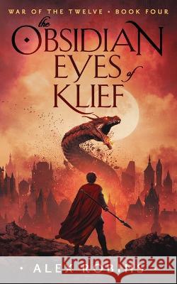 The Obsidian Eyes of Klief Alex Robins   9782957658084 Alex Robins